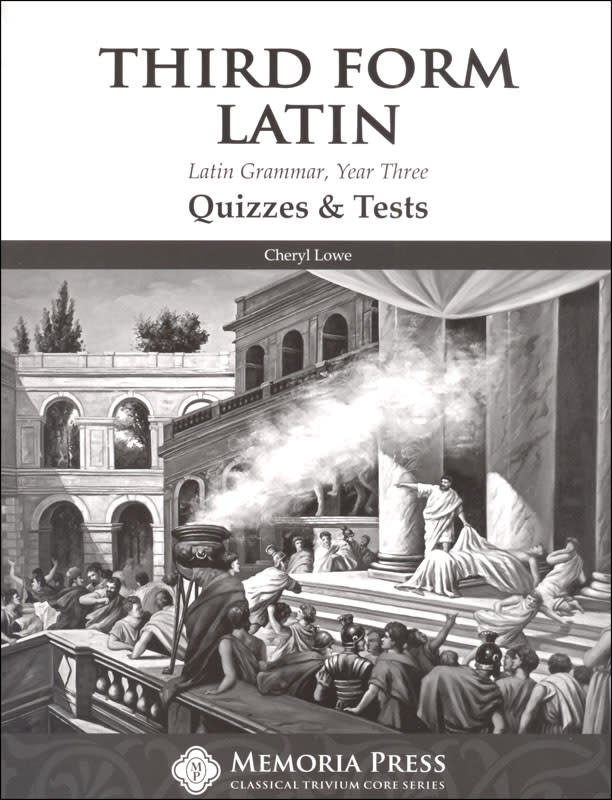 Third Form Latin Quizzes and Tests- Memoria Press