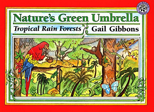 Nature's Green Umbrella Tropical Rain Forests