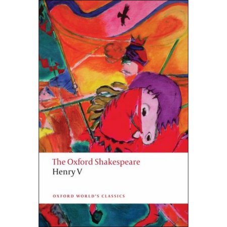 Henry V: the Oxford Shakespeare