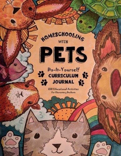 Homeschooling with Pets: Do-It-Yourself Curriculum Journal