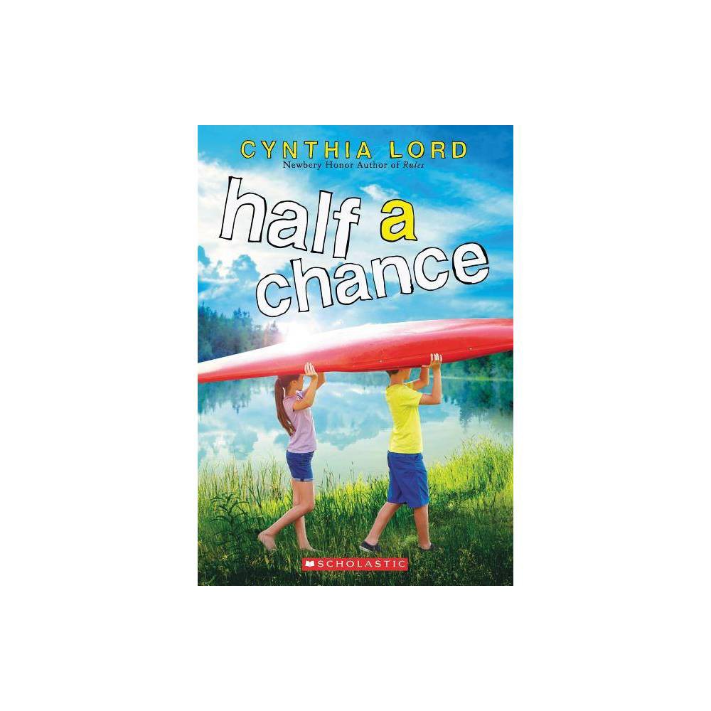 Half a Chance Lord, Cynthia] [Softcover]