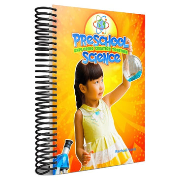 PRESCHOOL SCIENCE: EXPLORING CREATION TOGETHER