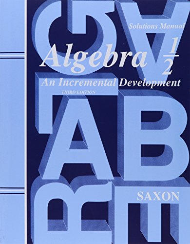 Saxon Algebra 1/2 Solutions Manual 3rd Edition