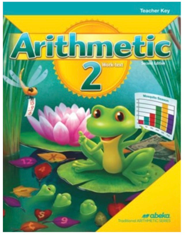 Arithmetic 2 Work-text, Teacher Key 2ED