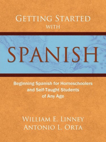 Getting Started with Spanish: Beginning Spanish for Homeschoolers