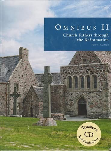 OMNIBUS II-CHURCH FATHERS THROUGH THE REFORMATION