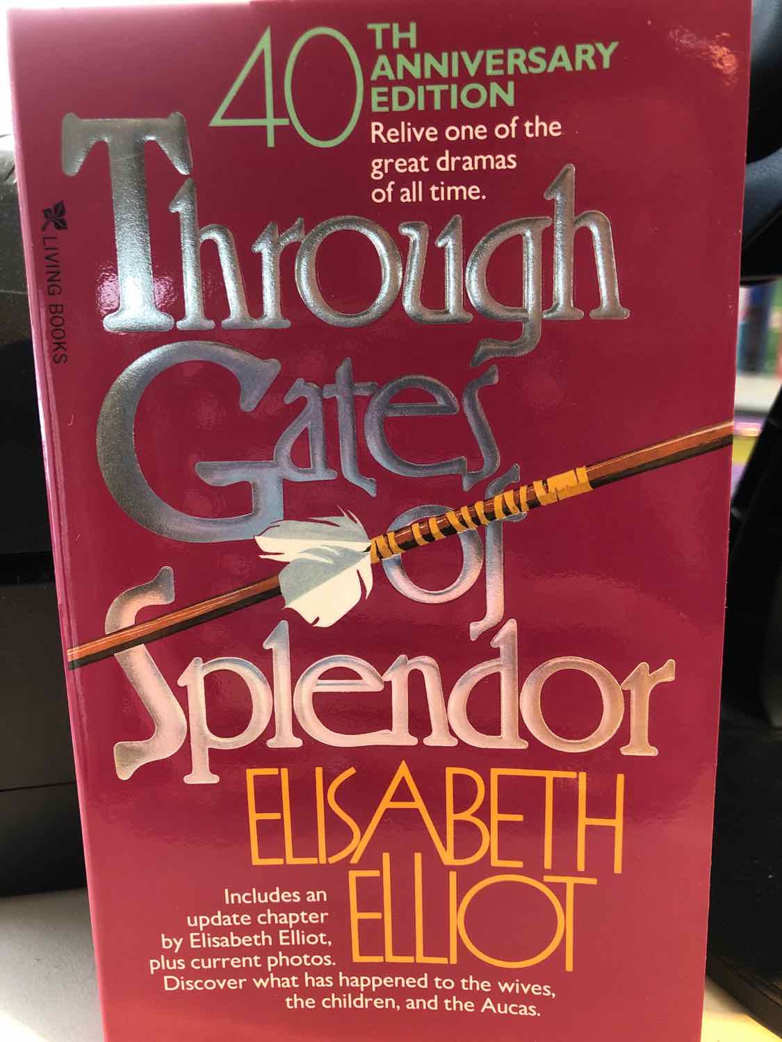 Through Gates of Splendor 40th Ann