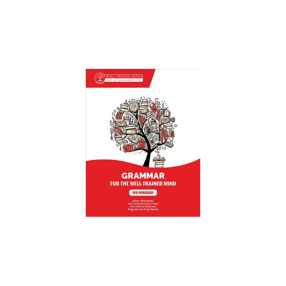 Grammar For the Well-Trained Mind - Red Workbook
