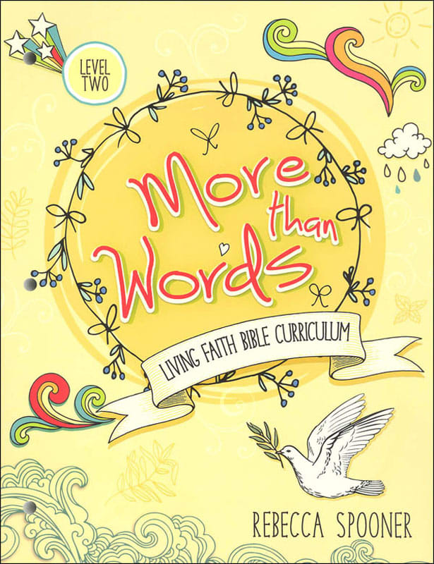 More Than Words Level 2: Living Faith Bible Curriculum- Master Books