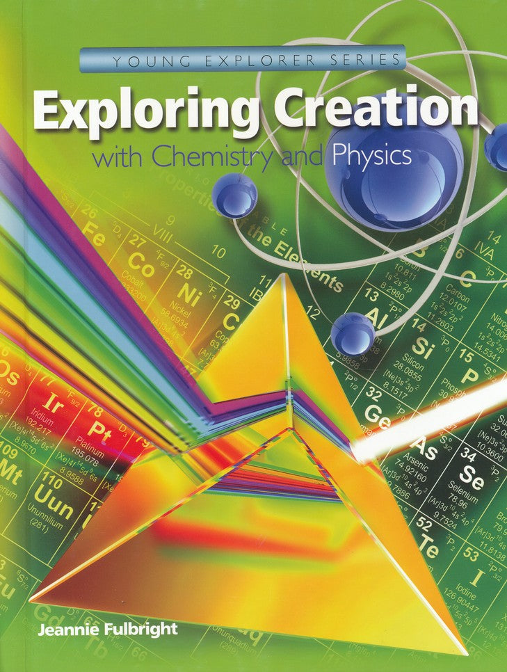 Exploring Creation with Chemistry & Physics, Textbook