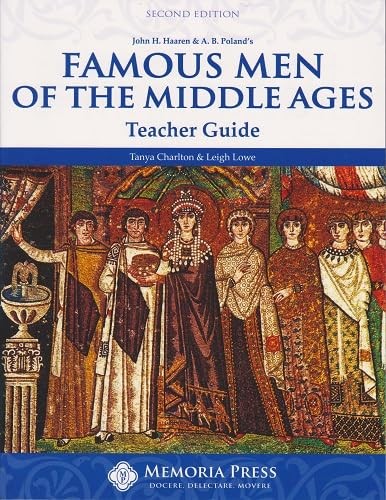 Famous Men of the Middle Ages Teacher Guide, Second Edition