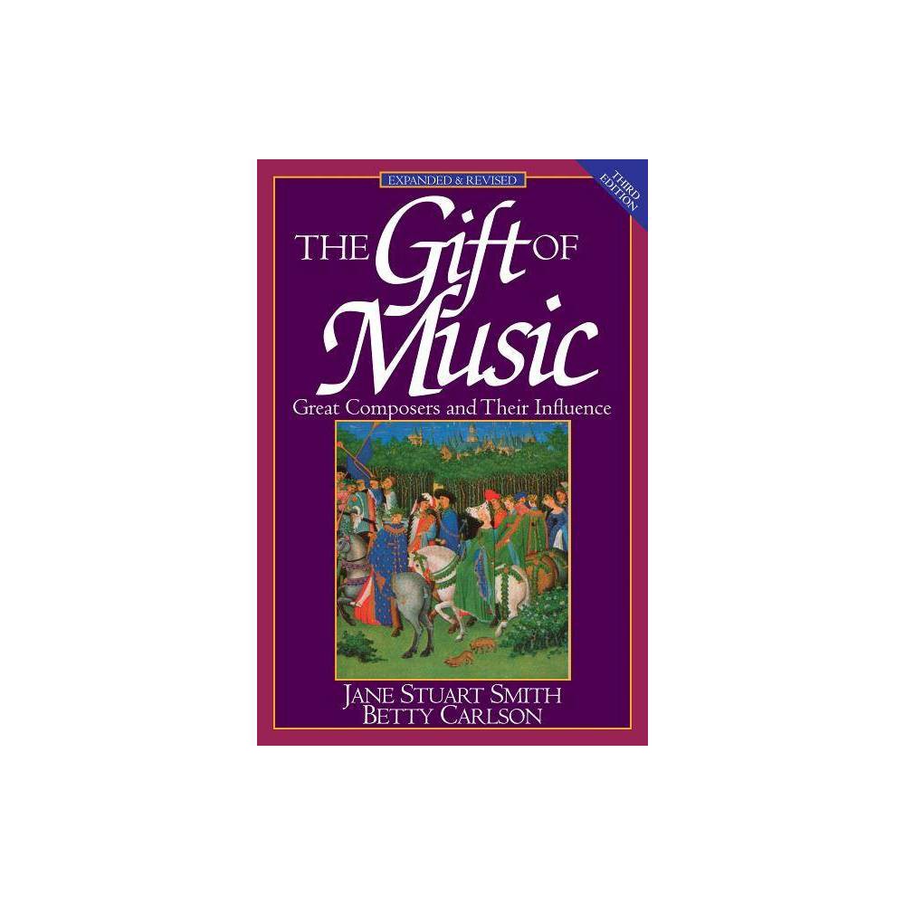 The Gift of Music- Expanded and Revised