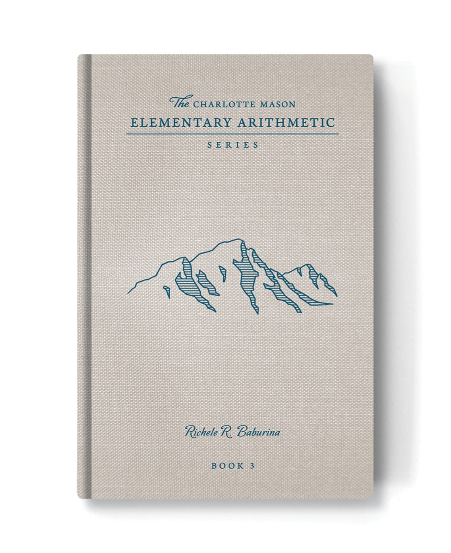 Charlotte Mason Elementary Arithmetic Series: Book 3
